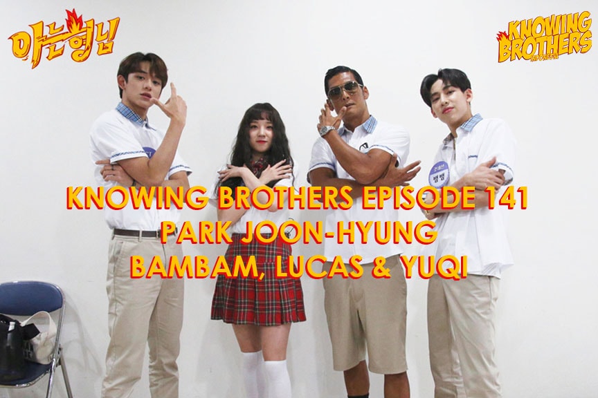 Knowing Brothers eps 141 – Park Joon, BamBam, Lucas & Yuqi