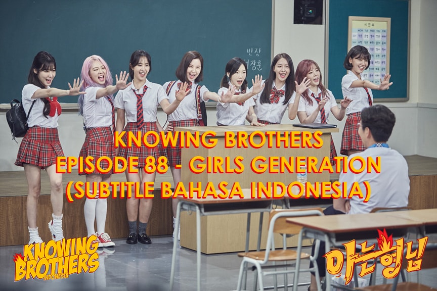 Knowing Brothers eps 88 – Girls’ Generation